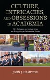 Culture, Intricacies, and Obsessions in Academia (eBook, PDF)