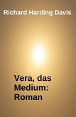 Vera, das Medium: Roman (eBook, ePUB) Vera, das Medium: Roman (eBook, ePUB)