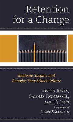 Retention for a Change (eBook, PDF) - Jones, Joseph; Thomas-El, Salome; Vari, T. J.
