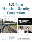 U.S.-India Homeland Security Cooperation (eBook, PDF) U.S.-India Homeland Security Cooperation (eBook, PDF)