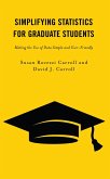 Simplifying Statistics for Graduate Students (eBook, PDF) Simplifying Statistics for Graduate Students (eBook, PDF)