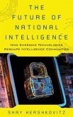 The Future of National Intelligence (eBook, PDF)