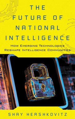 The Future of National Intelligence (eBook, PDF) - Hershkovitz, Shay