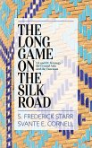 The Long Game on the Silk Road (eBook, PDF)