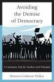 Avoiding the Demise of Democracy (eBook, PDF)