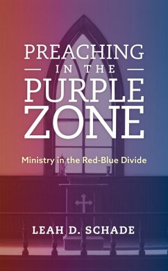 Preaching in the Purple Zone (eBook, PDF) - Schade, Leah D.