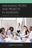 Managing People and Projects in Museums (eBook, PDF)