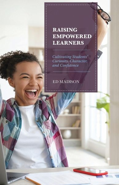 Raising Empowered Learners (eBook, PDF) Raising Empowered Learners (eBook, PDF)