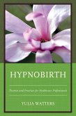 Hypnobirth (eBook, PDF) Hypnobirth (eBook, PDF)