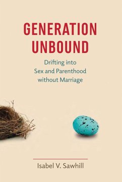 Generation Unbound (eBook, PDF) - Sawhill, Isabel V.