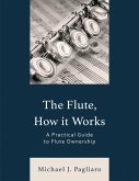 The Flute, How It Works (eBook, ePUB)