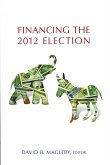 Financing the 2012 Election (eBook, PDF)
