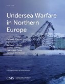 Undersea Warfare in Northern Europe (eBook, PDF) Undersea Warfare in Northern Europe (eBook, PDF)