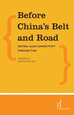 Before China's Belt and Road (eBook, PDF) - Kay, Rachel; Ji, Yingfeng