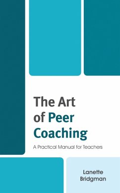 The Art of Peer Coaching (eBook, PDF) - Bridgman, Lanette