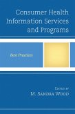 Consumer Health Information Services and Programs (eBook, PDF)