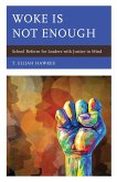 Woke Is Not Enough (eBook, PDF)