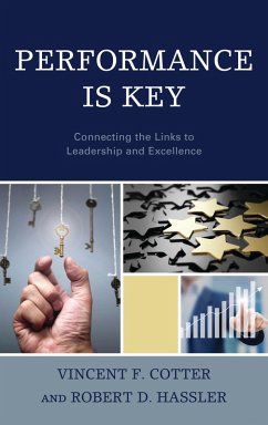 Performance Is Key (eBook, PDF) - Cotter, Vincent F.; Hassler, Robert Performance Is Key (eBook, PDF) - Cotter, Vincent F.; Hassler, Robert