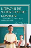 Literacy in the Student-Centered Classroom (eBook, PDF)