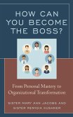 How Can You Become the Boss? (eBook, PDF)