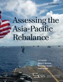 Assessing the Asia-Pacific Rebalance (eBook, PDF) Assessing the Asia-Pacific Rebalance (eBook, PDF)