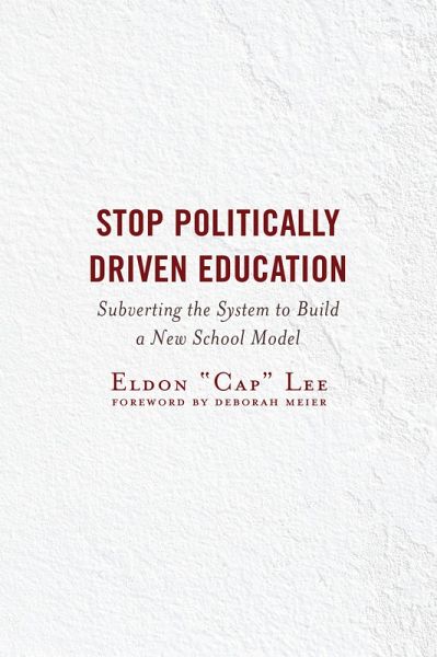 Stop Politically Driven Education (eBook, PDF) Stop Politically Driven Education (eBook, PDF)