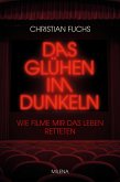 Das Glühen im Dunkeln (eBook, ePUB)