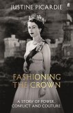 Fashioning the Crown (eBook, ePUB) Fashioning the Crown (eBook, ePUB)