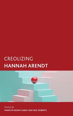 Creolizing Hannah Arendt (eBook, ePUB) Cover Creolizing Hannah Arendt (eBook, ePUB)