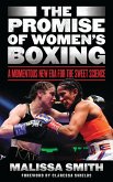 The Promise of Women's Boxing (eBook, ePUB) The Promise of Women's Boxing (eBook, ePUB)
