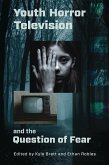 Youth Horror Television and the Question of Fear (eBook, ePUB)