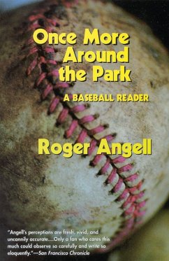 Once More Around the Park (eBook, ePUB) - Angell, Roger Once More Around the Park (eBook, ePUB) - Angell, Roger