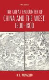 The Great Encounter of China and the West, 1500-1800 (eBook, ePUB)