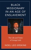 Black Missionary in an Age of Enslavement (eBook, ePUB)