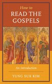 How to Read the Gospels (eBook, ePUB)