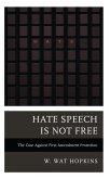 Hate Speech Is Not Free (eBook, ePUB) Hate Speech Is Not Free (eBook, ePUB)