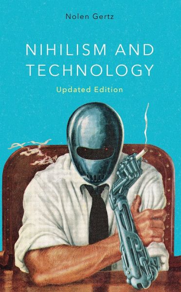 Nihilism and Technology (eBook, ePUB)