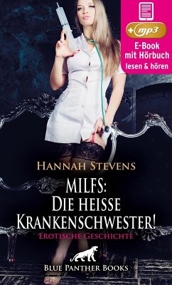 Cover MILFS: Die heiße Krankenschwester! Erotische Geschichte   Erotik Audio Story   Erotisches Hörbuch (eBook, ePUB)