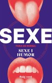 Sexe Fora de Nomra: Sexe i Humor (eBook, ePUB) Sexe Fora de Nomra: Sexe i Humor (eBook, ePUB)