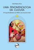 Uma fenomenologia da cultura (eBook, ePUB) Uma fenomenologia da cultura (eBook, ePUB)