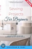 Sewing Projects for Beginners: (eBook, ePUB) Sewing Projects for Beginners: (eBook, ePUB)