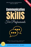 Communication Skills for Professionals: (eBook, ePUB) Communication Skills for Professionals: (eBook, ePUB)