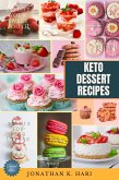 Keto Dessert Recipes: (eBook, ePUB) Keto Dessert Recipes: (eBook, ePUB)