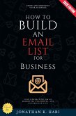 How to Build an Email List for Business: (eBook, ePUB)