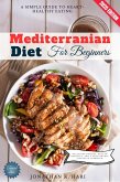 Mediterranean Diet for Beginners: (eBook, ePUB)