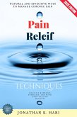 Pain Relief Techniques: (eBook, ePUB)
