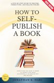 How to Self-Publish a Book: (eBook, ePUB)
