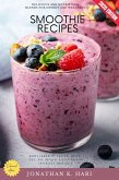 Smoothie Recipes: (eBook, ePUB)