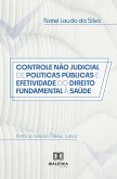 Controle Não Judicial de Políticas Públicas e Efetividade do Direito Fundamental à Saúde (eBook, ePUB)
