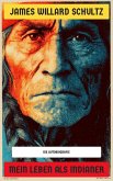 Mein Leben als Indianer (eBook, ePUB) Mein Leben als Indianer (eBook, ePUB)